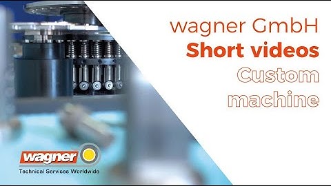 Wagner GmbH | In House | Custom machines | 2021