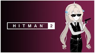【HITMAN 2 PART I】Agent 2434【NIJISANJI EN | Enna Alouette】