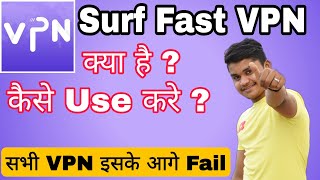 Surf Fast VPN App Kaise Use Kare || How to use surf fast VPN App || Surf Fast VPN New App|#Surfvpn screenshot 4