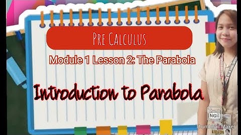 Parabola | Introduction to Parabola | Pre Calculus | DepEd Guide