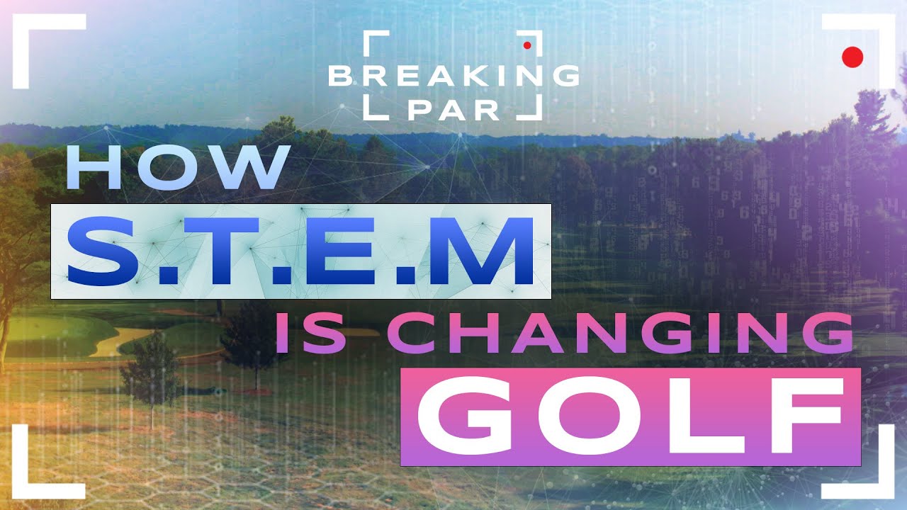 Using S.T.E.M. To Grow The Game of Golf in the Classroom STEM Sports