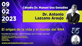 Dr. Antonio Lazcano Araujo - El origen de la vida y el mundo del RNA