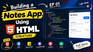 Building a Notes App with HTML | EP 01 — HTML Structure