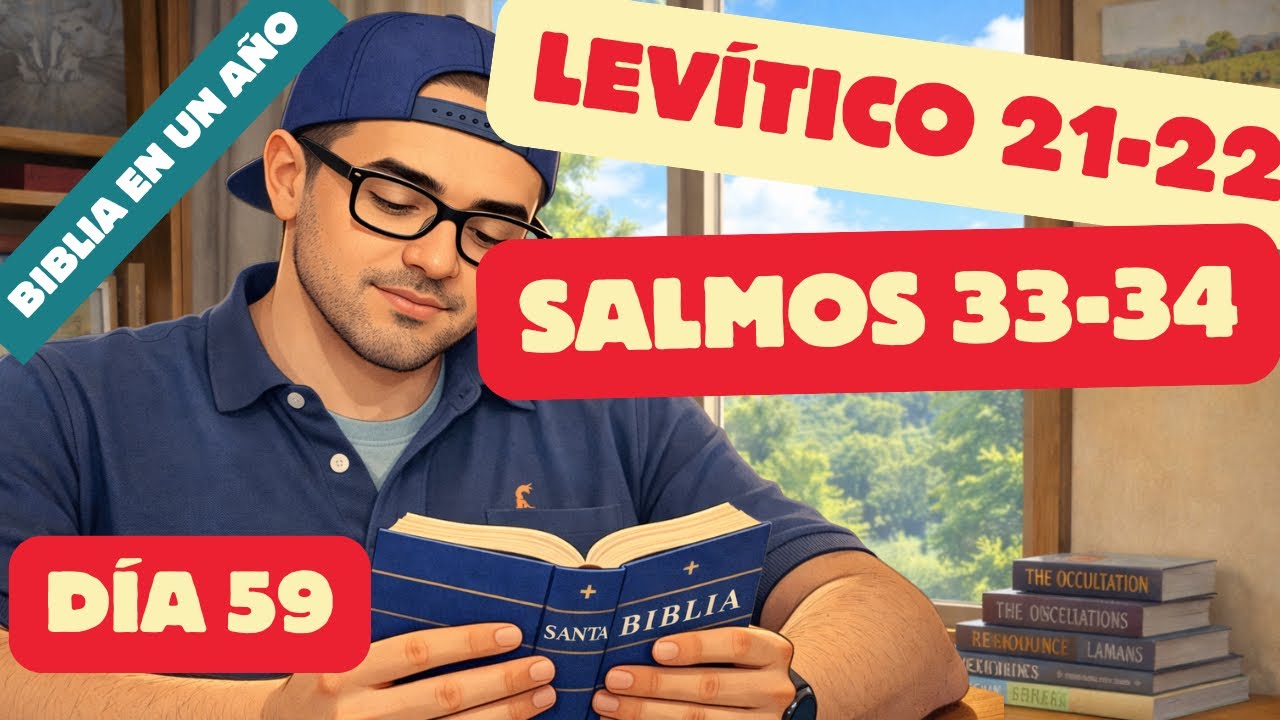 Día 59 - Levítico 21-22 y Salmos 33-34 - BIBLIA EN UN AÑO NBLA