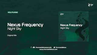 Nexus Frequency - Night Sky [TAR#138]