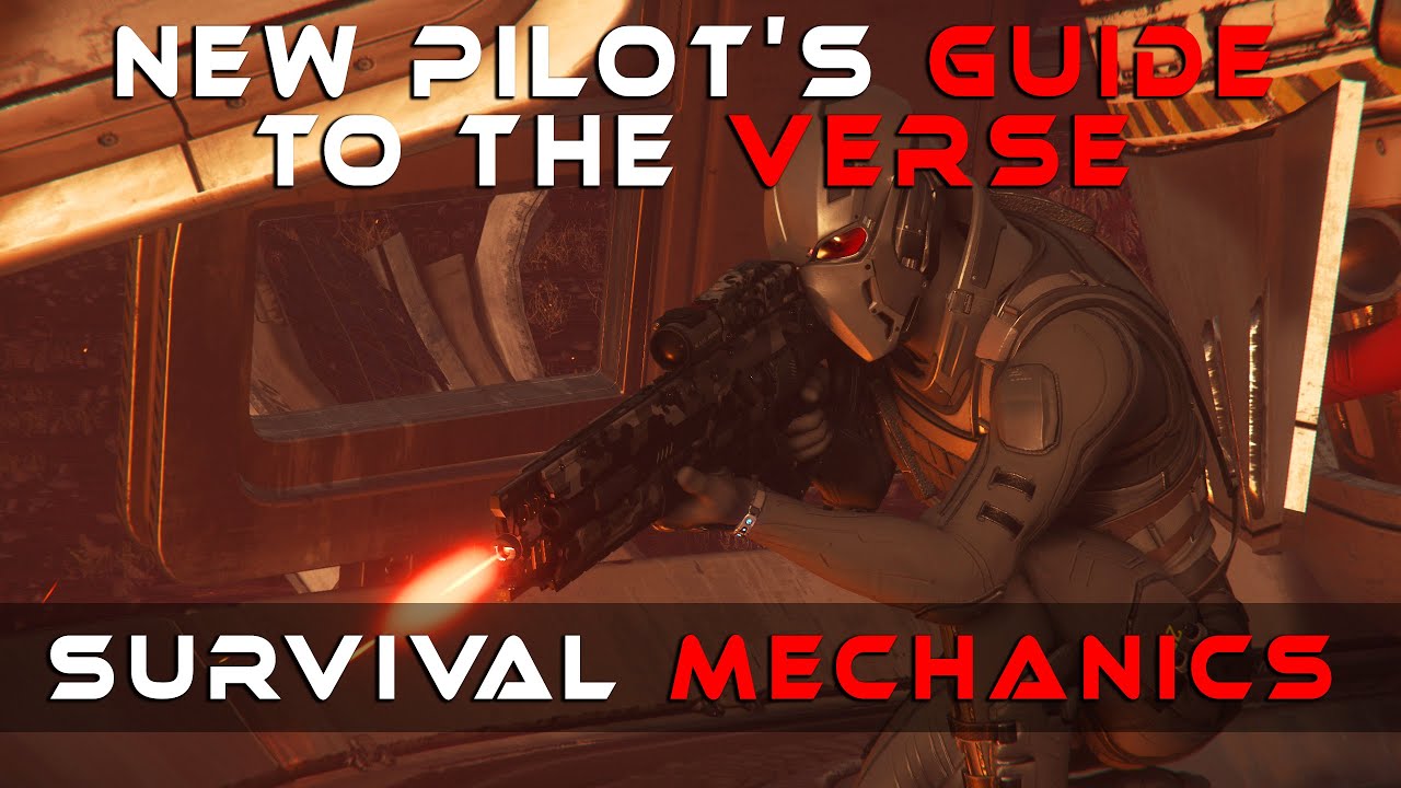 Star Citizen - Survival Mechanics Tutorial | New Pilot's Guide to the ...