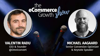 Using Conversion Research to Optimize your eCommerce. Michael Aagaard – eCommerce Growth Show Ep.4