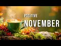 Positive November Jazz ☕Smooth Piano & Coffee Shop Ambience for Study & Peaceful Vibes