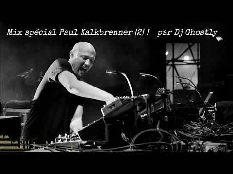 Mix spécial Paul kalkbrenner ! [2]