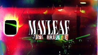 MAYLEAF - 