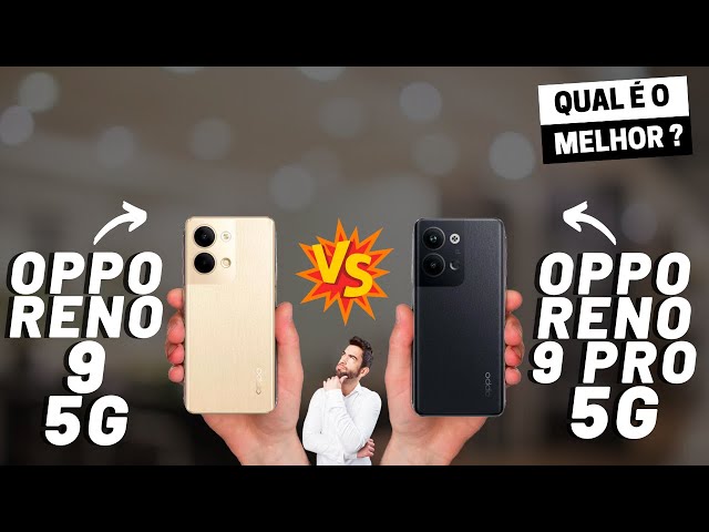Oppo Reno 9 vs Oppo Reno 9 Pro Qual é o MELHOR? (Comparativo
