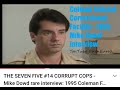 THE SEVEN FIVE #14 CORRUPT COPS - Mike Dowd rare interview: 1995 Coleman Federal prison - Ken Eurell