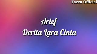 Arief - Derita Lara Cinta | Lagu Terbaru ( Lirik )