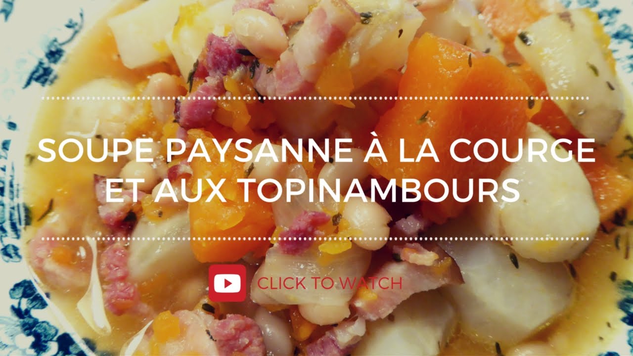 Soupe paysanne à la courge et aux topinambours YouTube