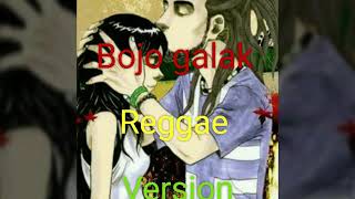 Download Lagu Bojo galak reggae version MP3