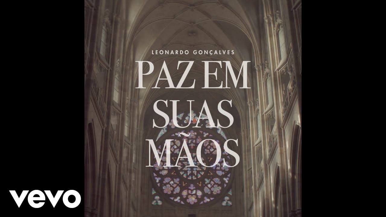 Leonardo Gonçalves - paz em Suas mãos (Áudio Oficial)