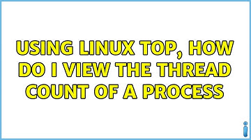 Using Linux Top, How do I view the thread count of a process