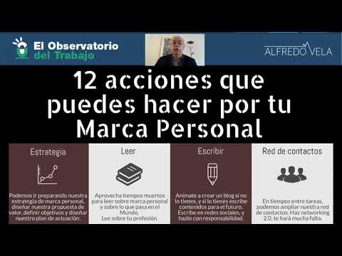 12 acciones que puedes hacer por tu marca personal por Alfredo Vela Zancada