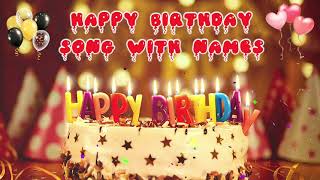 Happy Birthday Song With Names Happy Birthday To You