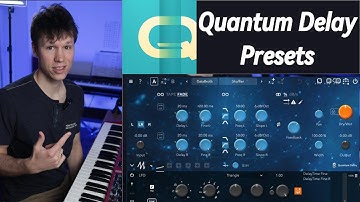 Quantum Delay Presets Showcase (Landscape)