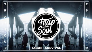 YABØII - SURVIVAL 🔊
