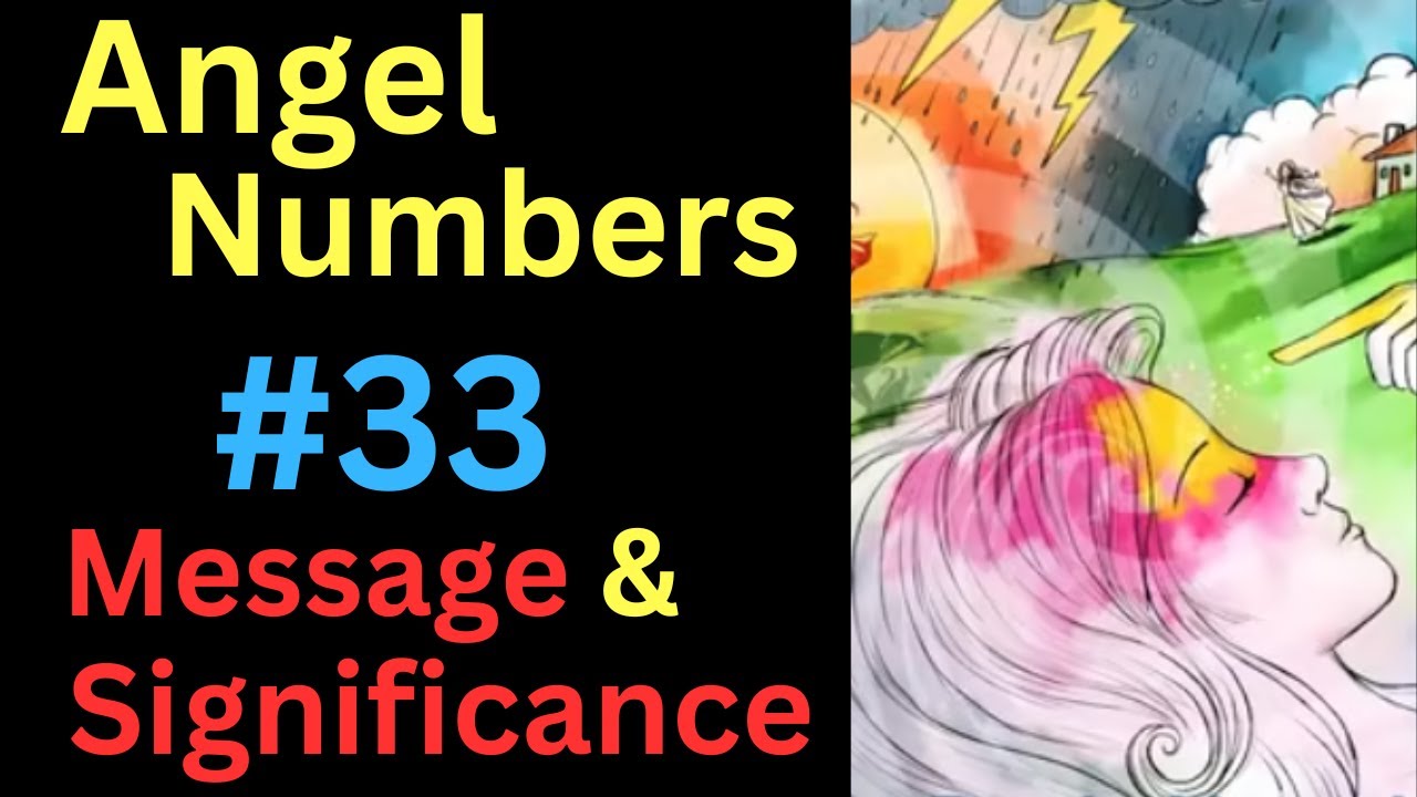 Angel Numbers #33 Spiritual – Message and Significance