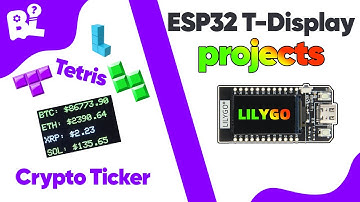 How TO MAKE a CRYPTO ticker and play GAMES on an ESP32 T-DISPLAY | LiLiGo TTGO Tetris