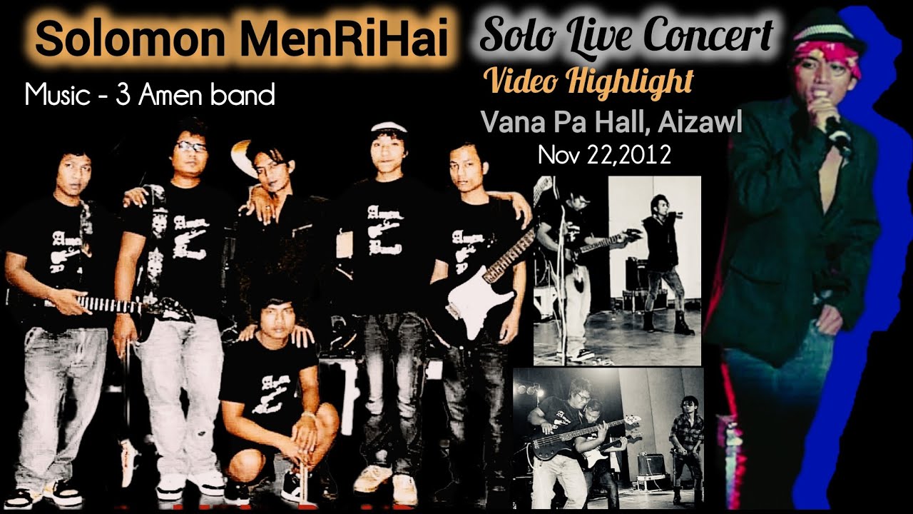 ''Solomon MenRiHai Solo Live Concert'' Vana Pa Hall, Aizawl Mizoram (Video Highlight)