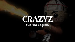 Fuerza Regida - CRAZYZ | Letra