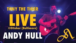 Manchester Orchestra - Tony the Tiger (Andy Hull Solo LIVE) chords