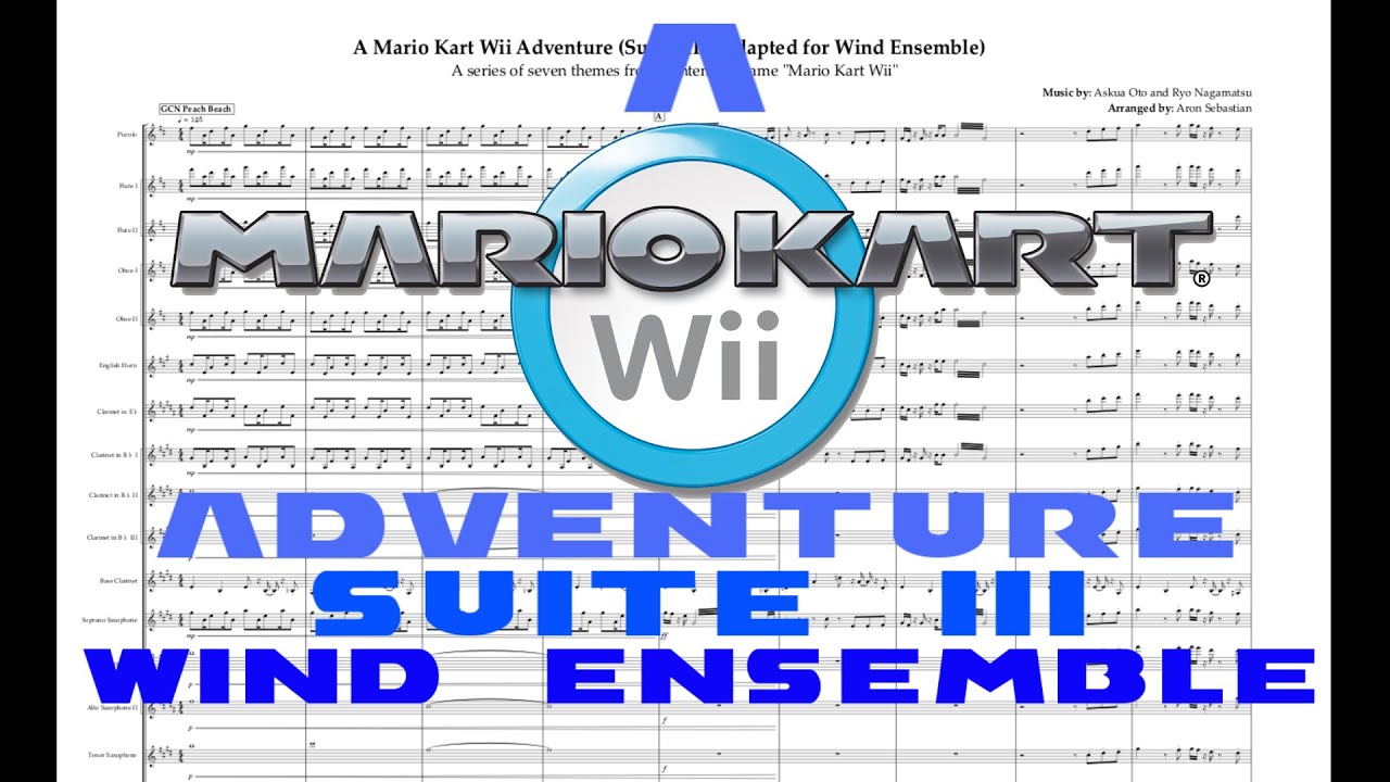 A Mario Kart Wii Adventure (Suite 3) - Adapted for Wind Ensemble
