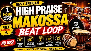 High Praise Makossa Beat Loop | Free Download | 1 Hour African Gospel Praise Groove | No Ads
