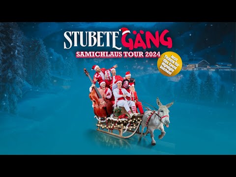 Stubete Gäng - Samichlaustour 2024
