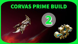 Warframe Builds: 1 min look at Corvas Prime