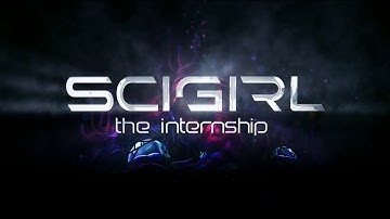 SciGirl: The Internship