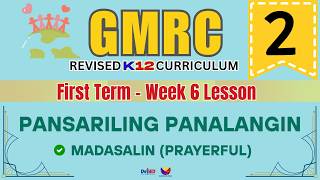 GMRC 2 | PANSARILING PANALANGIN | WEEK 4 LESSON | FIRST TERM | REVISED CURRICULUM