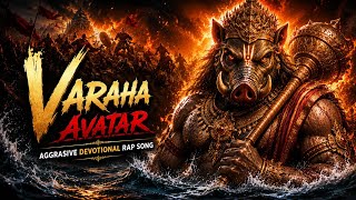 Varaha avatar 🔥 | Vishnu Avatar | Hiranyaksha Vadh | Aggressive Devotional Rap Song | DevLok Raps