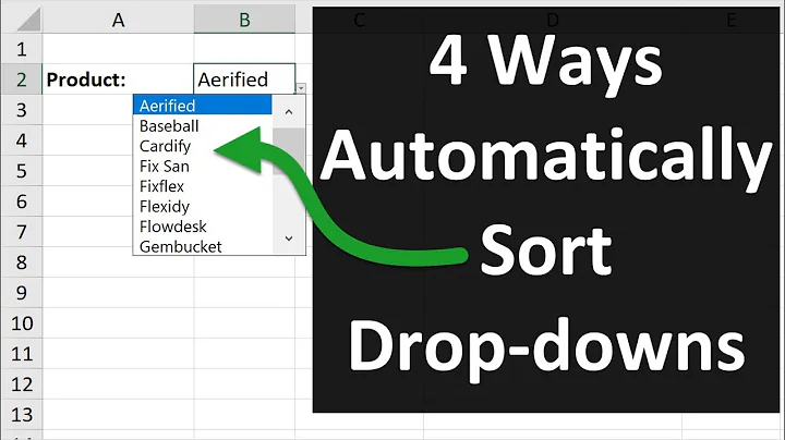 4 Ways to Sort Drop Down Lists Automatically in Excel
