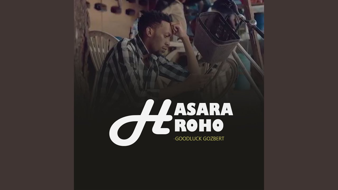 Hasara Roho - YouTube