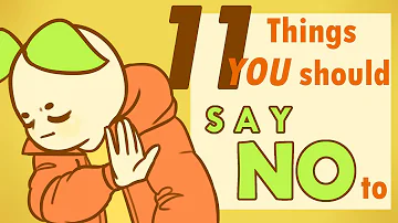 11 Things You Should Say "NO" To