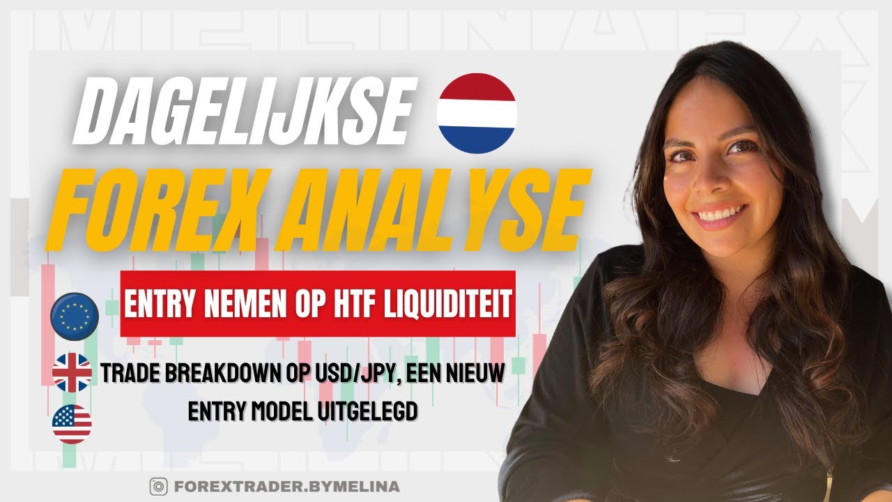 Hoe neem jij een HTF-liquiditeit trade? Entry model uitgelegd op USD/JPY. Forex analyse met Melina.