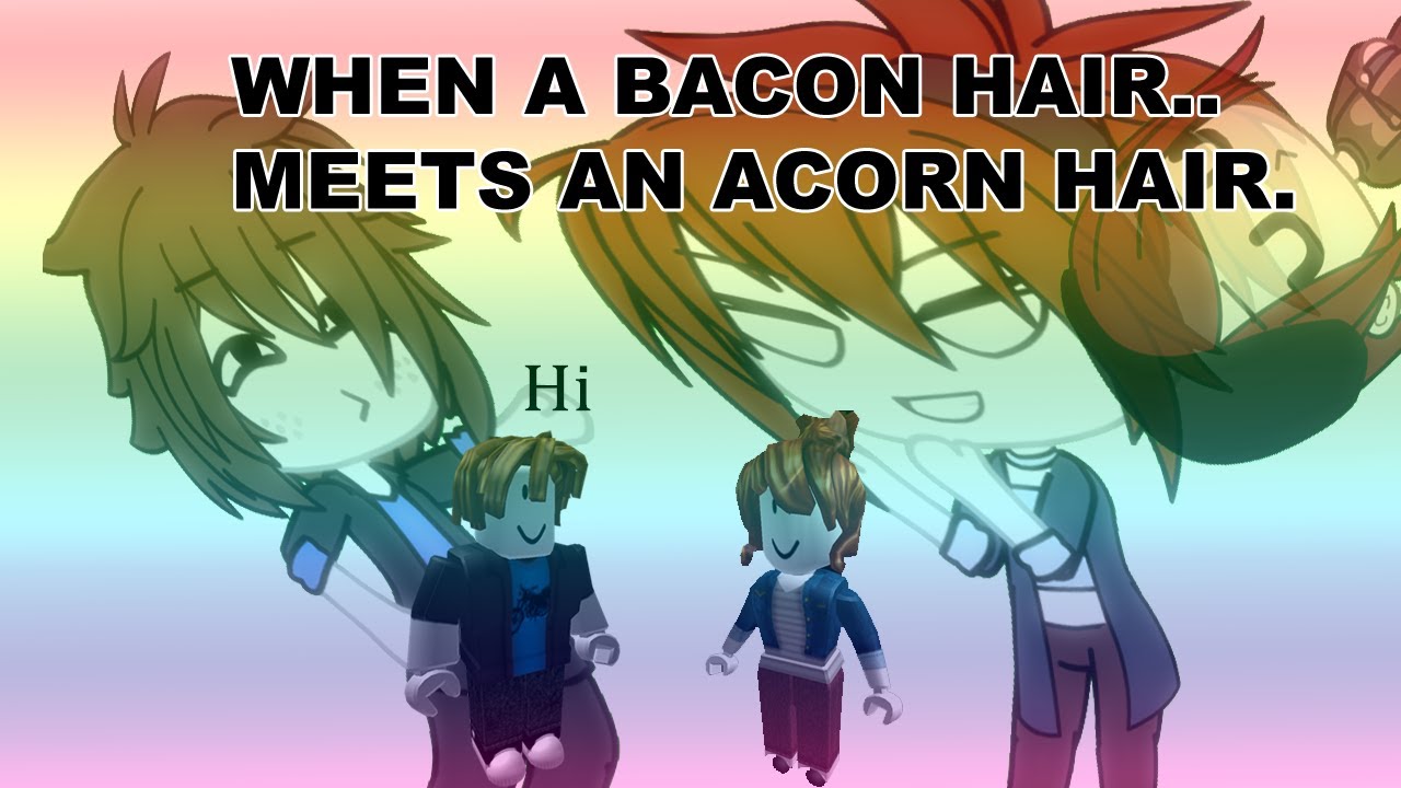 When A Bacon Hair Meets An Acorn Hair Youtube