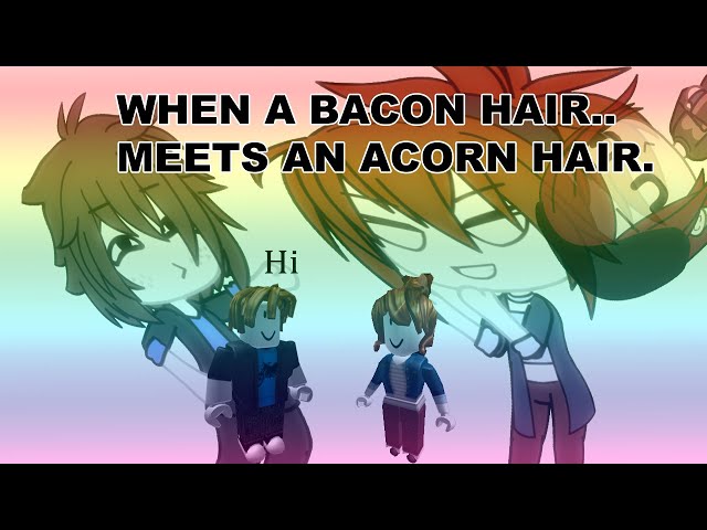 Bacon hair x Acorn hair Again :3 by EvushnaCat on DeviantArt