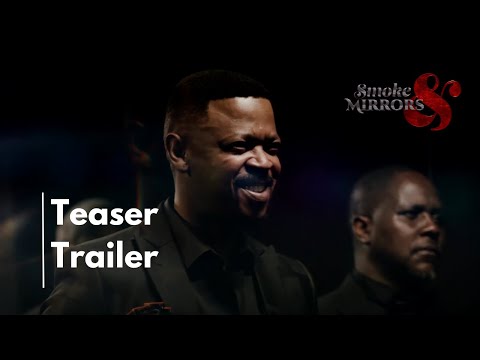 Smoke & Mirrors | Teaser Trailer