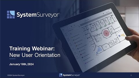 Training Webinar: New User Orientation for System Surveyor