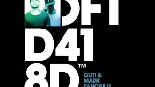 Guti & Mark Fanciulli ft. The Light [Defected] Resimi