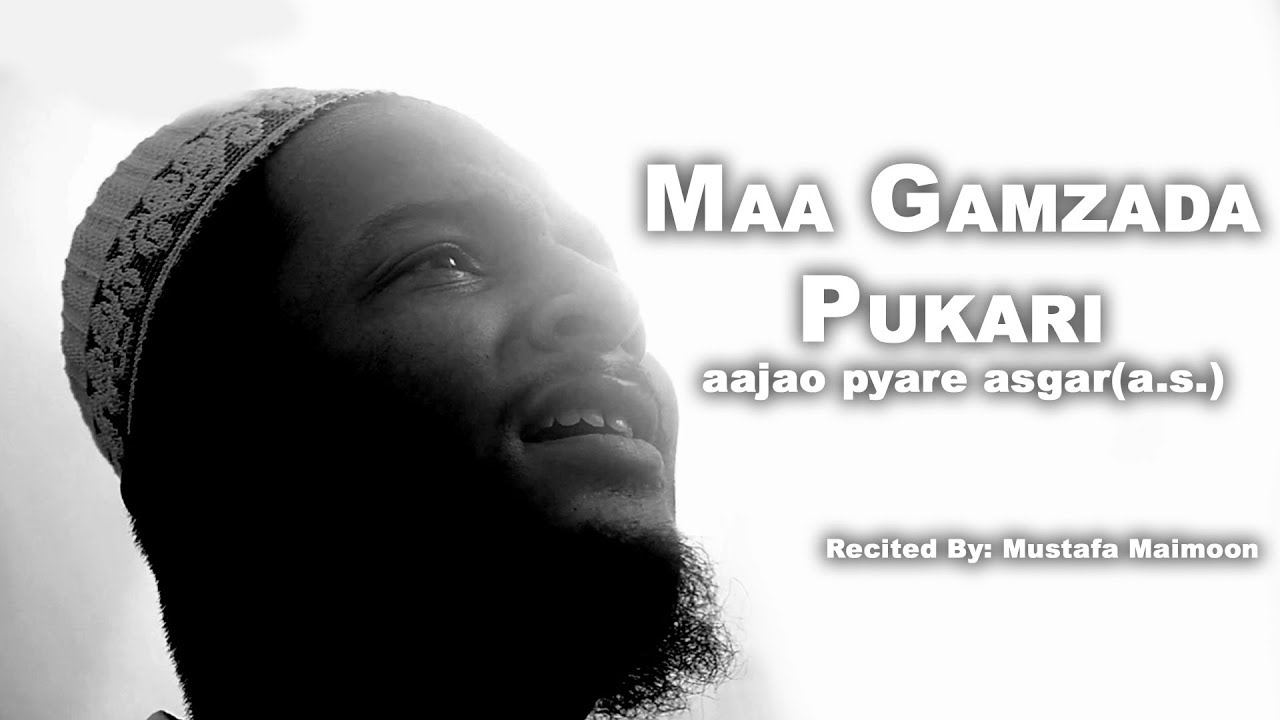 MAA GAMZADA PUKARI - MUSTAFA MAIMOON