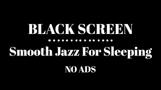 Relaxing Smooth Jazz Black Screen (NO ADS)  | Meditation for Sleep Black Screen screenshot 5