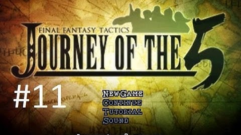 FFT: Journey Of The 5 (Mod) Walkthrough (11) Sephiroth Boss Battle