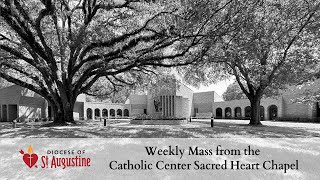 Weekly Mass from the Catholic Center Sacred Heart Chapel